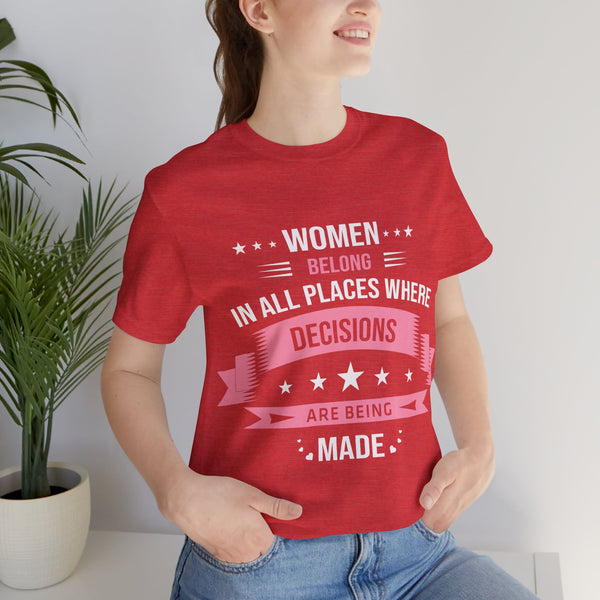 "Women Belong IN All Palaces Where Decisions Are Being Made" Plus Size Woman Jersey Short Sleeve Tee T-Shirt