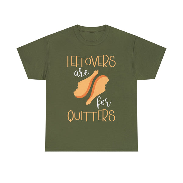 Leftover are for Quitters Plus Size Women Heavy Cotton Tee