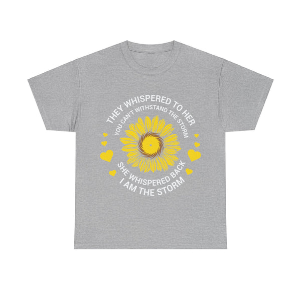 "They Whispered To Her" Woman Crewneck T-Shirt: Focus on the Good - Unisex Heavy Cotton Tee