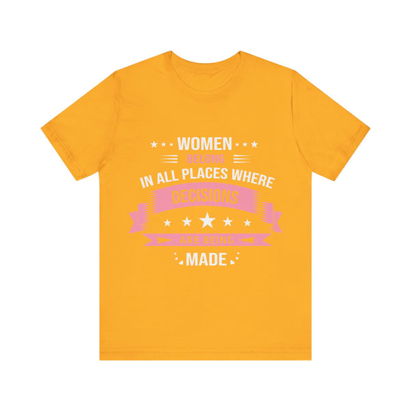 "Women Belong IN All Palaces Where Decisions Are Being Made" Plus Size Woman Jersey Short Sleeve Tee T-Shirt
