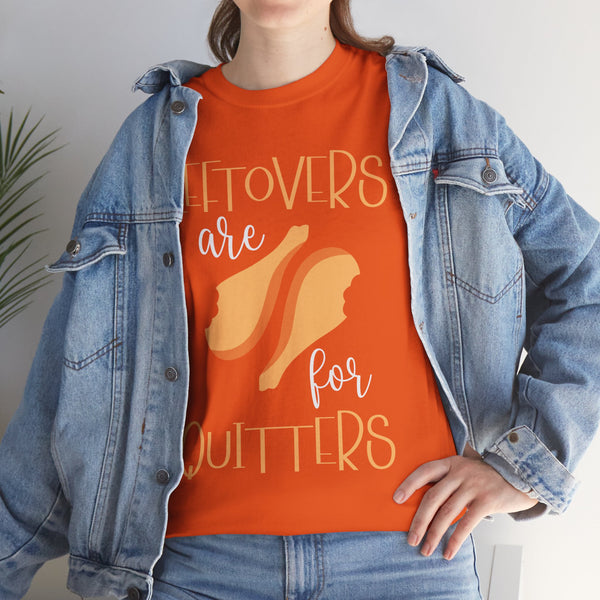 Leftover are for Quitters Plus Size Women Heavy Cotton Tee