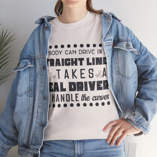 Anyone can Drive, Not handle Curves Plus Size Women Heavy Cotton Tee