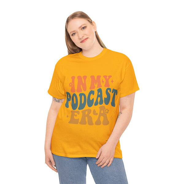 Im in my Podcast Era Plus Size Woman Heavy Cotton Tee