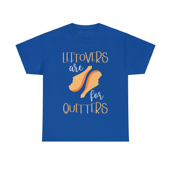 Leftover are for Quitters Plus Size Women Heavy Cotton Tee