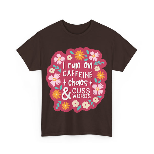 "I run on Caffeine, Chaos & Cuss Words" Plus Size Women Heavy Cotton Tee T-Shirt