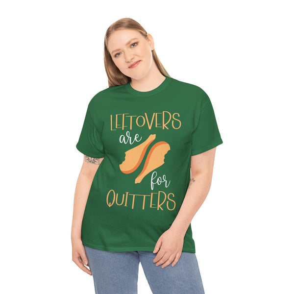 Leftover are for Quitters Plus Size Women Heavy Cotton Tee