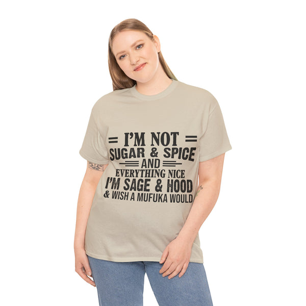 "I'm Not Sugar & Spice" Plus Size Women Heavy Cotton Tee T-shirt