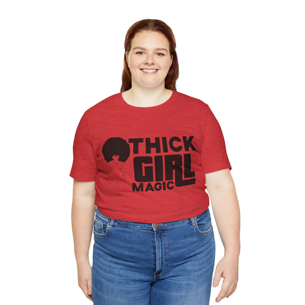 "Thick Girl Magic" Plus Size Woman Jersey Short Sleeve Tee T-Shirt