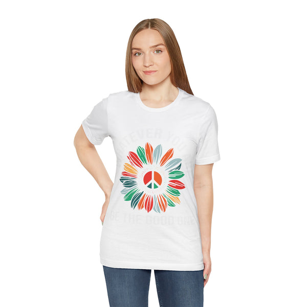 "Whatever You Are Be the Good One" Plus Size Woman Jersey Short Sleeve Tee T-Shirt
