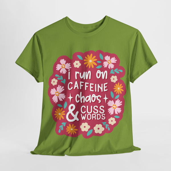 "I run on Caffeine, Chaos & Cuss Words" Plus Size Women Heavy Cotton Tee T-Shirt