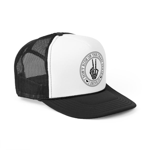 I Don't Ride on the Crazy Train, I drive it! Women's Trucker Caps