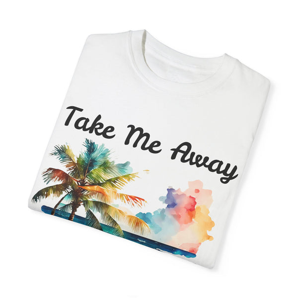 Take Me Away Plus Size Woman Garment-Dyed T-shirt