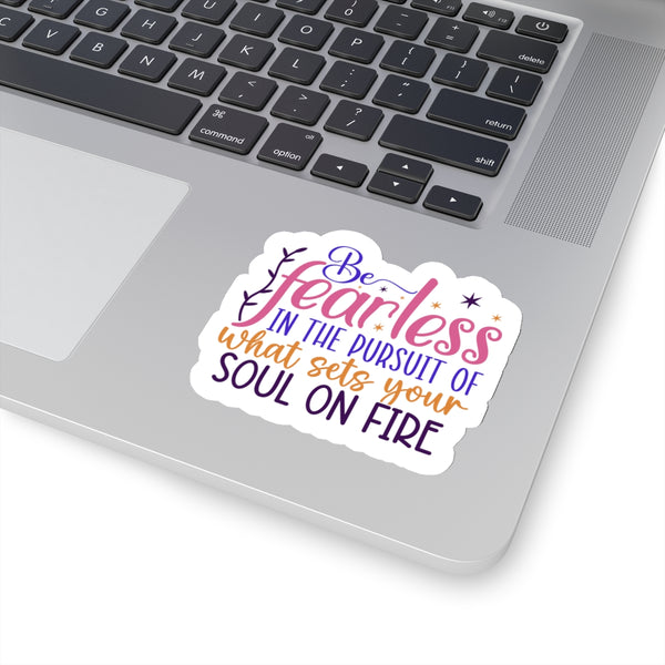 Be Fearless Kiss-Cut Stickers