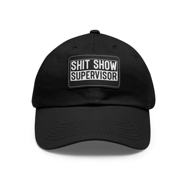 Sh*t Show Supervisor Ladies Hat with Leather Patch