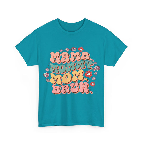 "Mama, Mommy, Mom, Bruh" Plus Size Women Heavy Cotton Tee T-Shirt