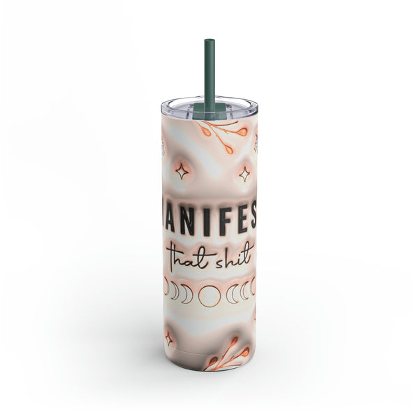 Manifest that Sh*t Maars Maker Skinny Matte Tumbler, 20oz