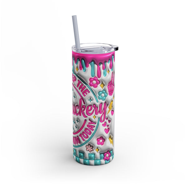 "Dumbfuckery"  Skinny Matte Tumbler, 20oz