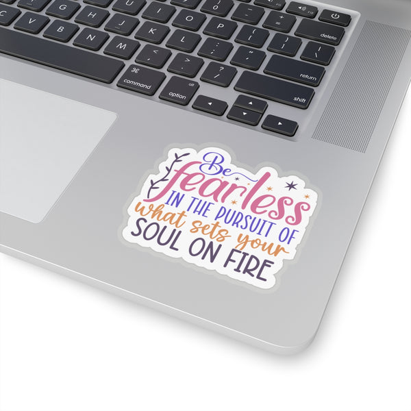 Be Fearless Kiss-Cut Stickers