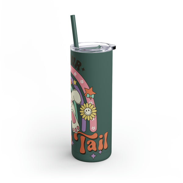 Shake Your Cotton Tail "Easter"  Skinny Matte Tumbler, 20oz