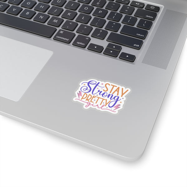 Stay Strong Pretty Kiss-Cut Stickers