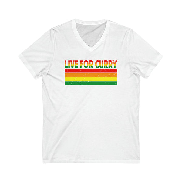 Live for Curry T-Shirt - Spice Up Your Life! - Unisex Jersey Short Sleeve V-Neck Tee