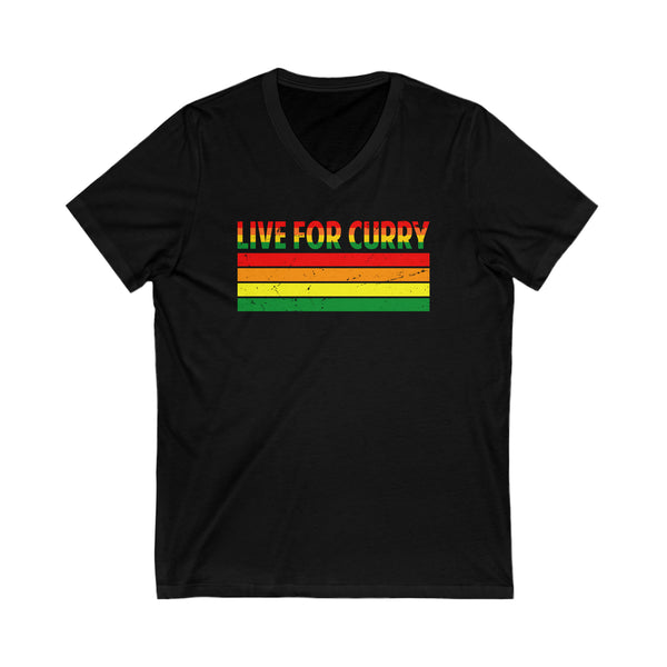 Live for Curry T-Shirt - Spice Up Your Life! - Unisex Jersey Short Sleeve V-Neck Tee