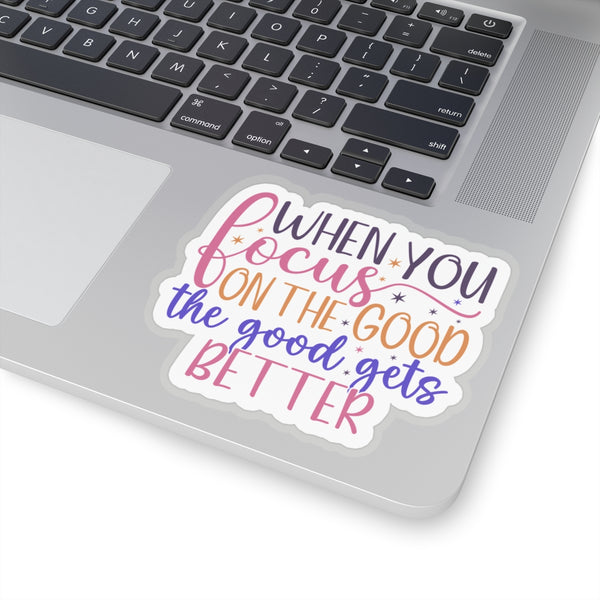 The Good Gets Better Kiss-Cut Stickers