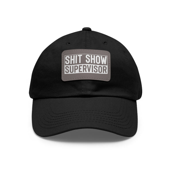 Sh*t Show Supervisor Ladies Hat with Leather Patch