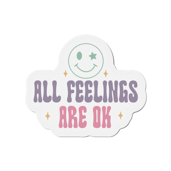 All Feelings are Okay Die-Cut Magnets