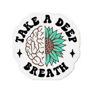 Take a Deep Breath Die-Cut Magnets