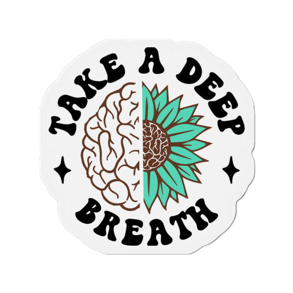 Take a Deep Breath Die-Cut Magnets