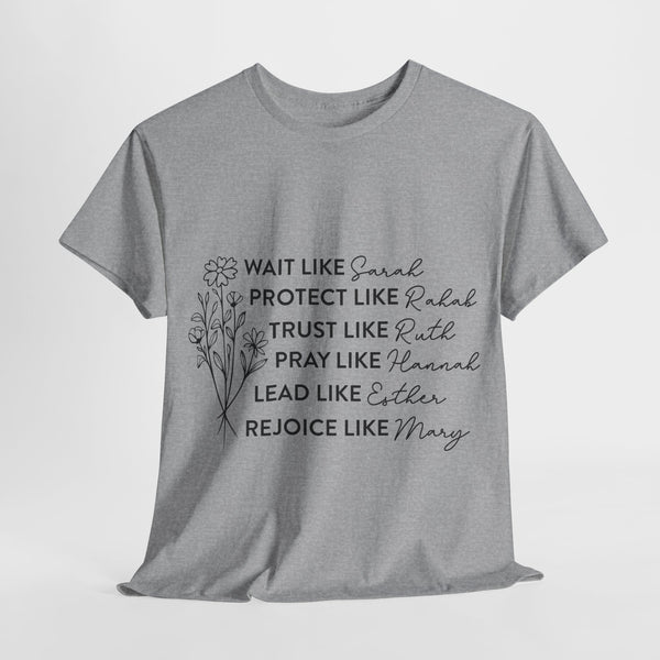 "Women of the Bible" Woman Crewneck T-Shirt: Focus on the Good - Unisex Heavy Cotton Tee