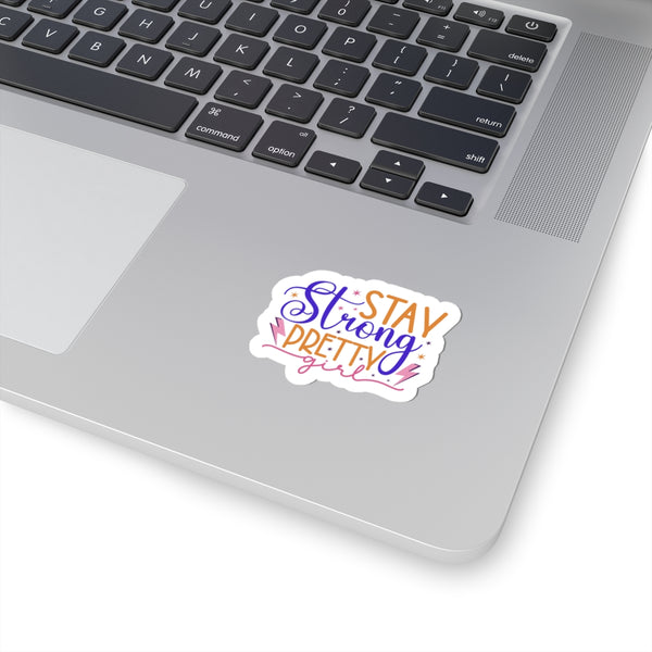 Stay Strong Pretty Kiss-Cut Stickers