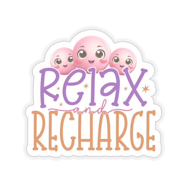 Relax And Recharge Kiss-Cut Stickers