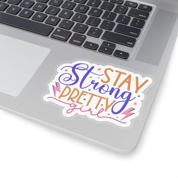 Stay Strong Pretty Kiss-Cut Stickers