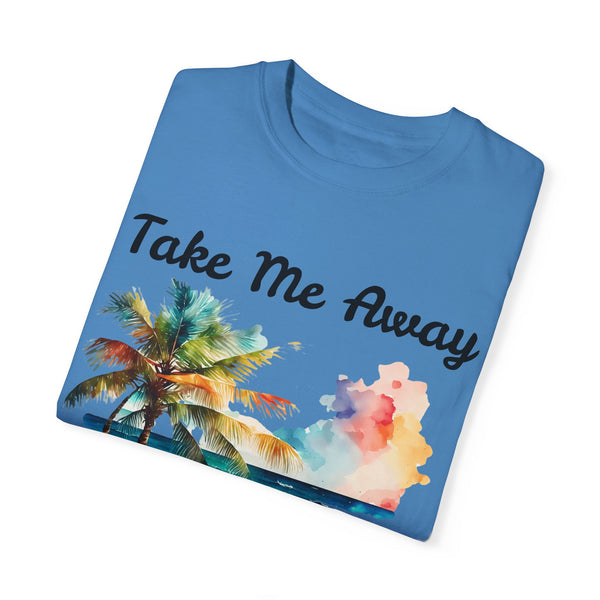 Take Me Away Plus Size Woman Garment-Dyed T-shirt