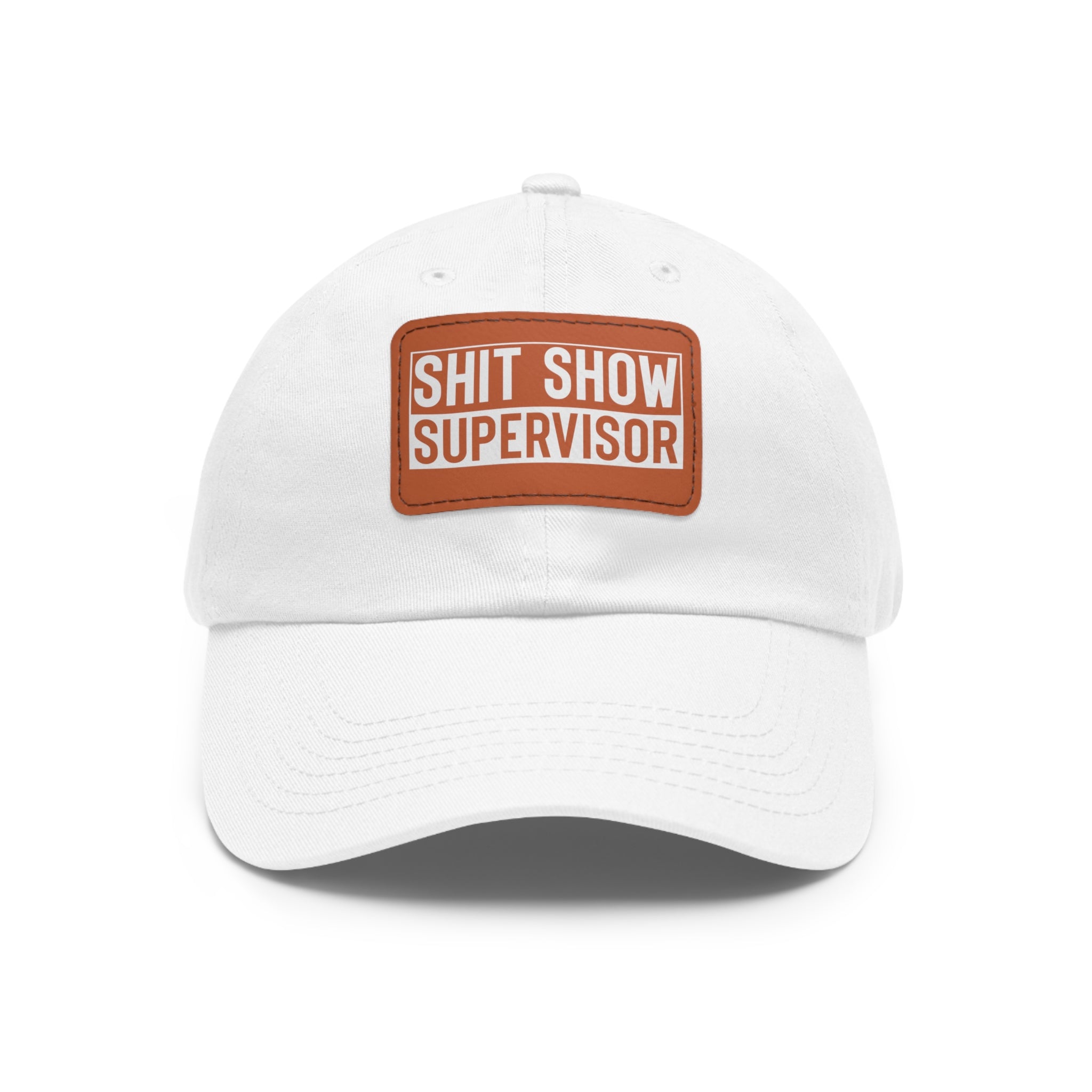 Sh*t Show Supervisor Ladies Hat with Leather Patch