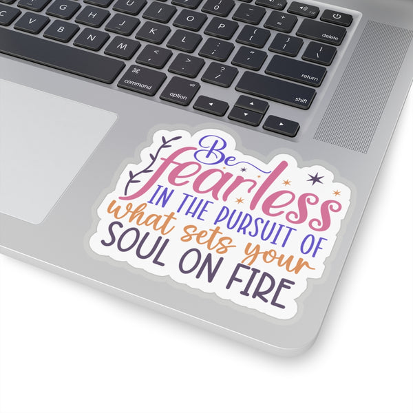 Be Fearless Kiss-Cut Stickers