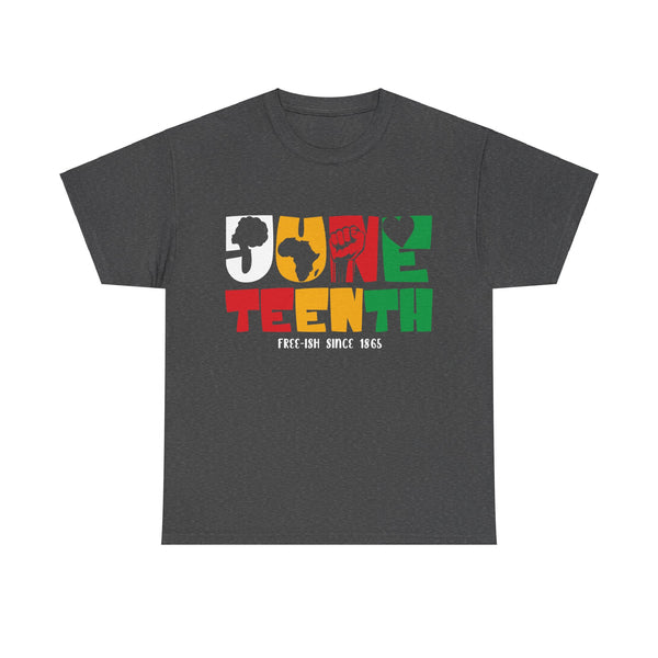 Juneteenth Free-ish Since 1865 Plus Size Woman Heavy Cotton Tee