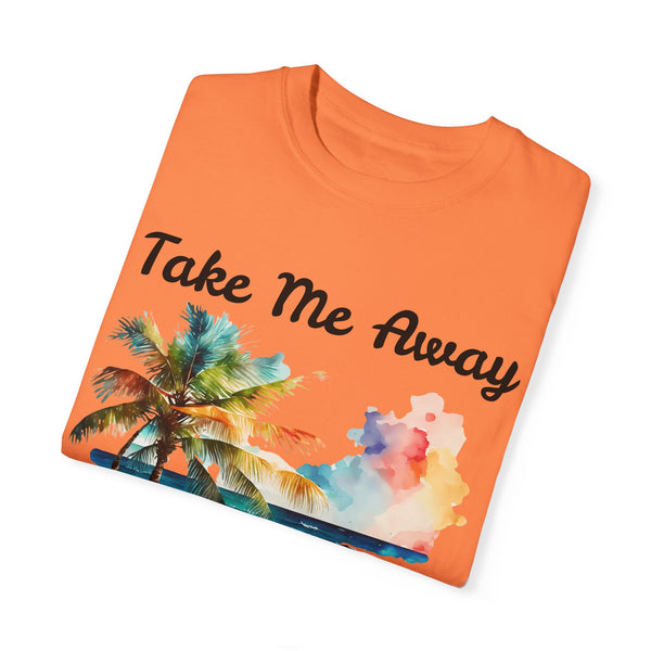 Take Me Away Plus Size Woman Garment-Dyed T-shirt