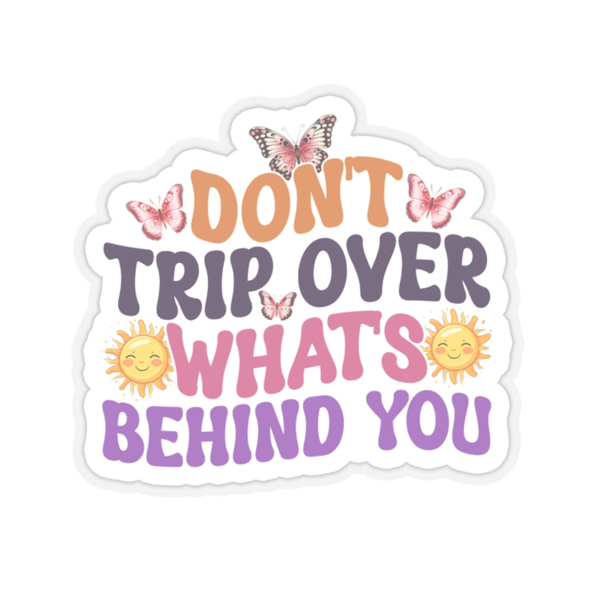 Don't Trip Kiss-Cut Stickers