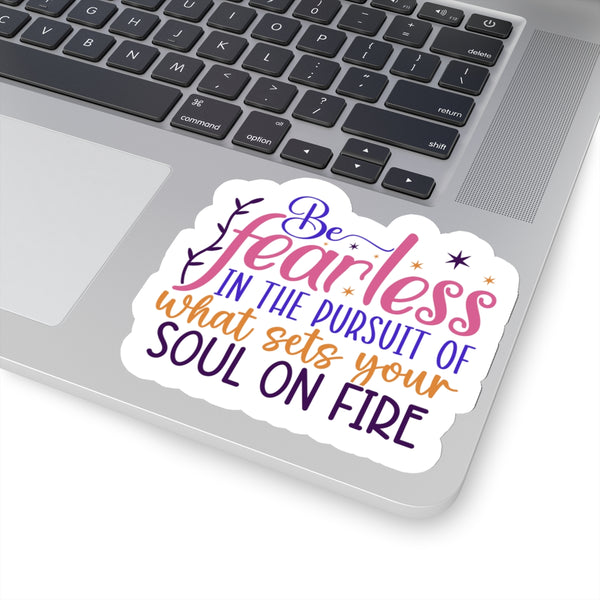 Be Fearless Kiss-Cut Stickers