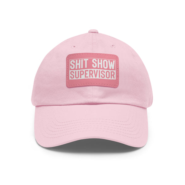 Sh*t Show Supervisor Ladies Hat with Leather Patch