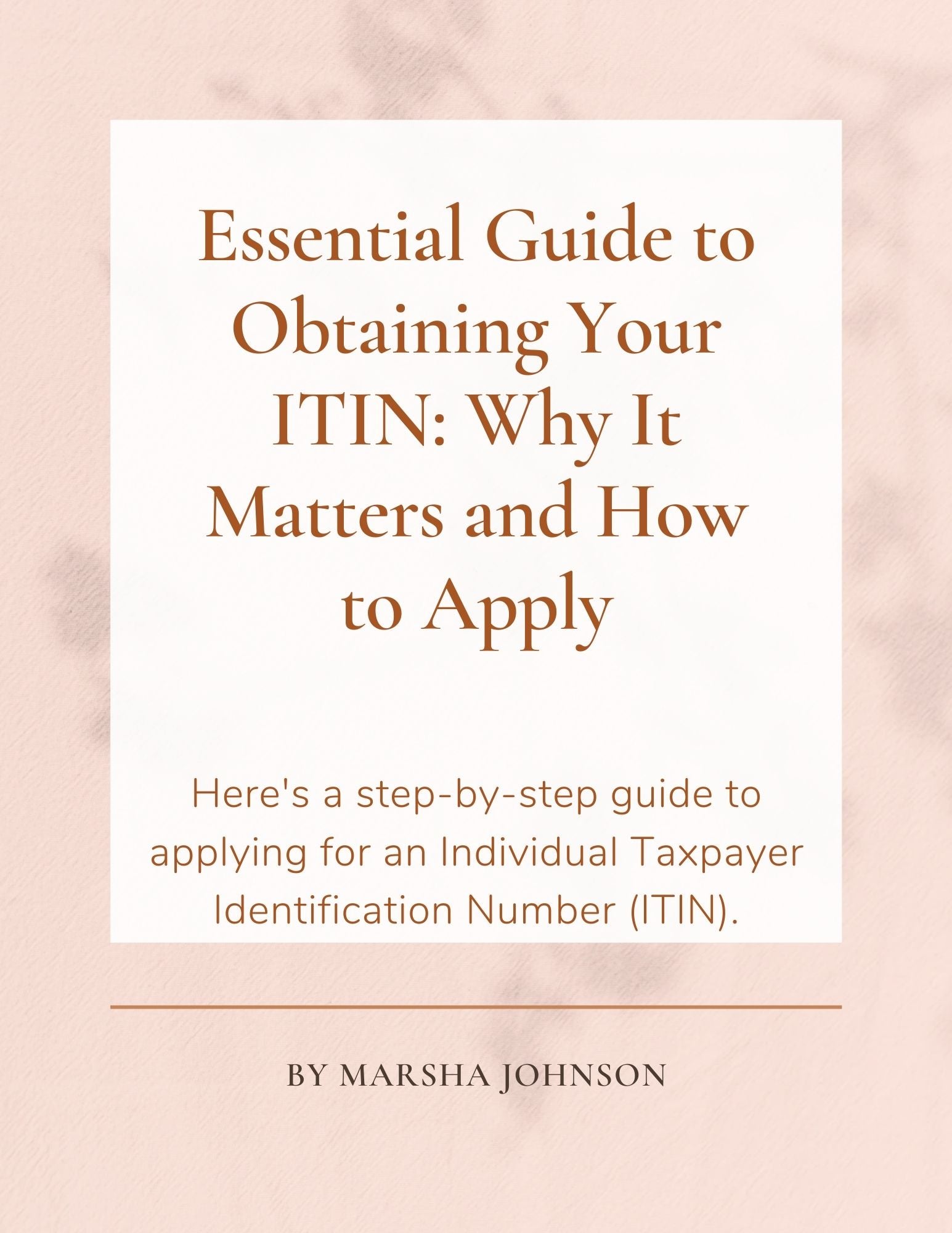 Essential Guide to Obtaining Your ITIN: Why It Matters and How to Apply